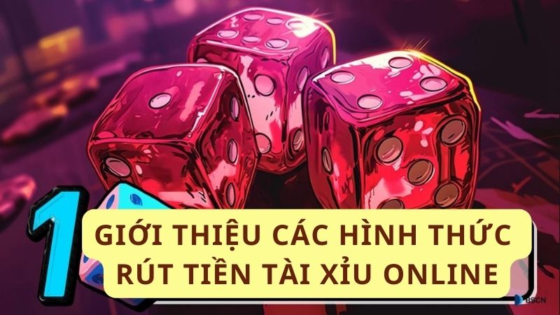 Win79 - Rút Tiền Tài Xỉu Online: Nạp Rút 1-1, Duyệt Rút 30s 2 Giới thiệu các hình thức rút tiền tài xỉu online