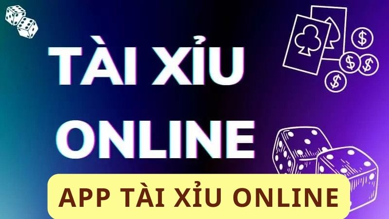 Các Lời Khuyên Của Bạn Về App Tài Xỉu Online