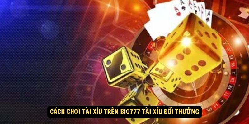 big777-tai-xiu-doi-thuong