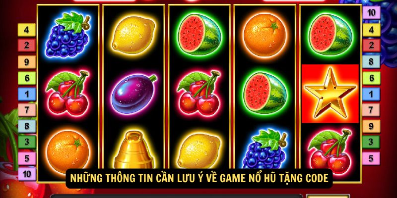Những thông tin cần lưu ý về game nổ hũ tặng code