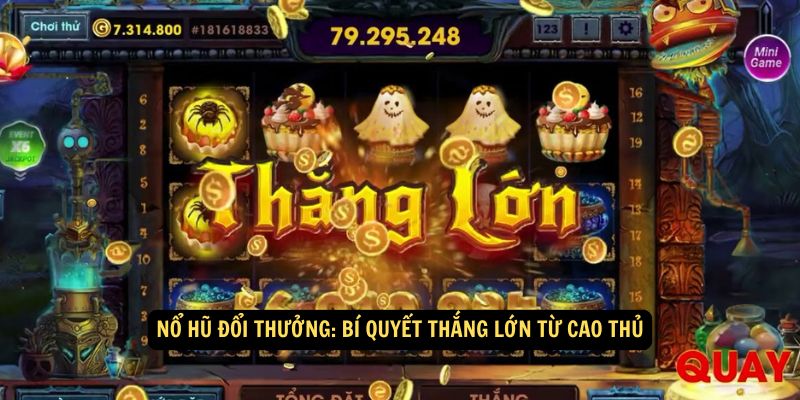 4 Bí quyết thắng lớn từ cao thủ tại nhà cái Win79