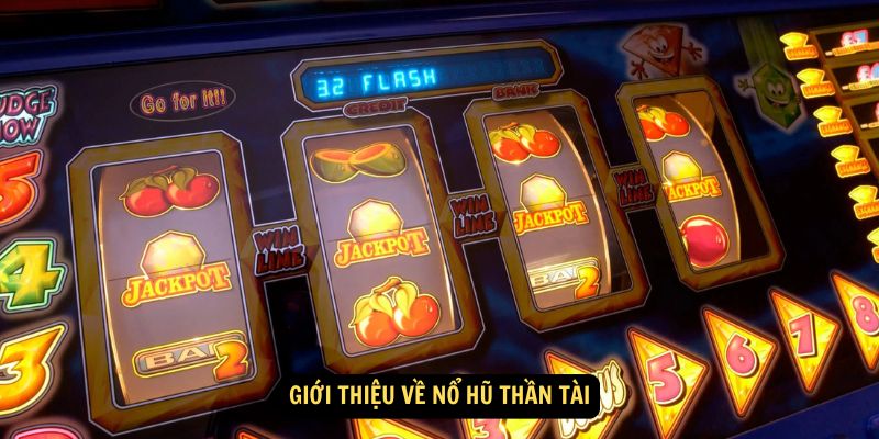 Giới thiệu về nổ hũ thần tài