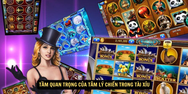 Tầm quan trọng của tâm lý chiến trong tài xỉu